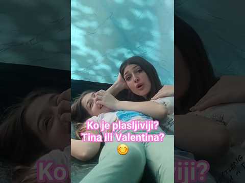 Ko je plasljiviji, Tina ili Valentina? ☺️