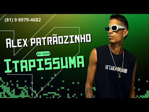 ALEX PATRÃOZINHO AO VIVO EM ITAPISSUMA - PE (18/02/2023)