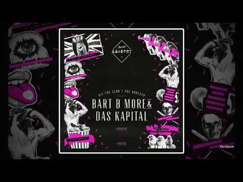 Bart B More & Das Kapital - Hit the Club