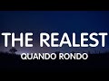 Quando Rondo - The Realest (Lyrics) New Song Quando Rondo - The Realest (Lyrics) New Song