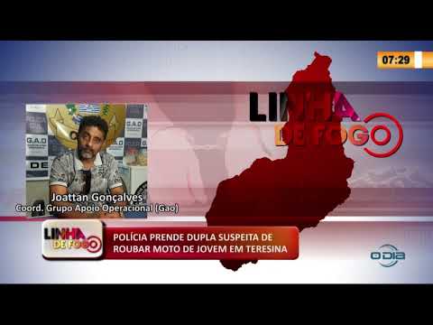 LINHA DE FOGO 13 03 2020 POLíCIA PRENDE DUPLA SUSPEITA DE ROUBAR MOTO DE JOVEM EM TERESINA