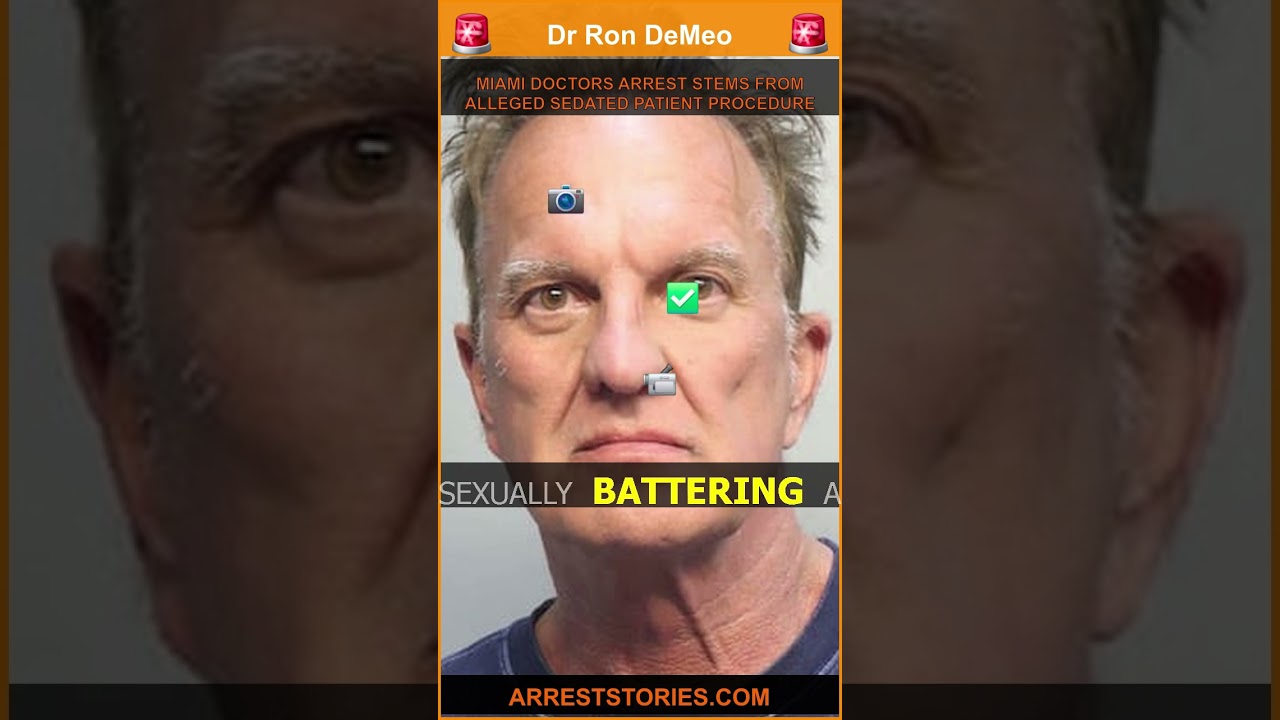 MIAMI DOCTORS ARREST STEMS FROM ALLEGED SEDATED PATIENT PROCEDURE