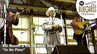 In the Pines - Bill Monroe &amp; His Blue Grass Boys [Live Concert 1994] (5 of 20)