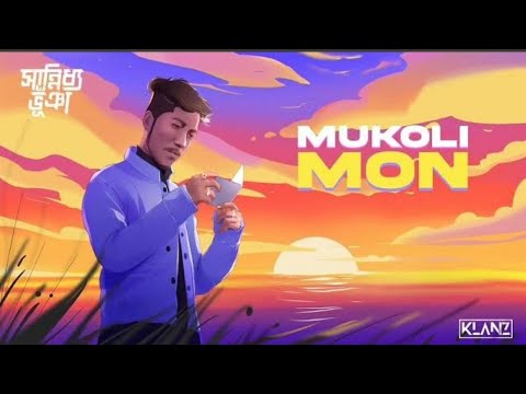 Sannidhya Bhuyan x KLANZ - Mukoli Mon (feat. Mrityunjoy Kakoti) (Official Lyric Video)