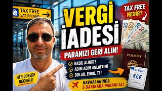 15.YURTDIŞINDA VERGİ İADESİ NASIL ALINIR?(TAX FREE REHBERİ)