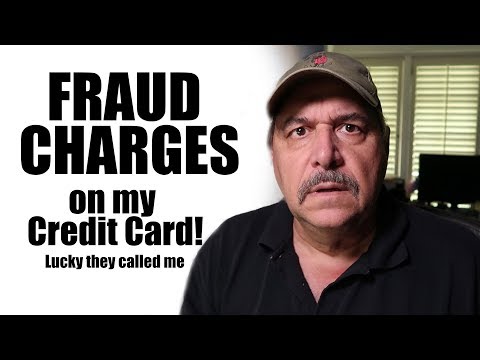 Fraudulent activity on my credit card?