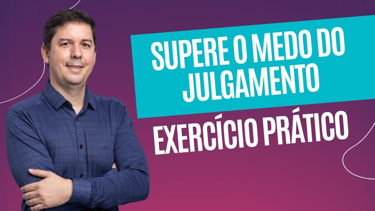 Liberte-se do Medo do Julgamento em minutos