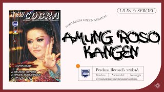 Download lagu Amung Roso Kangen - Lilin Herlina - New Cobra Jandhut vol.11 mp3