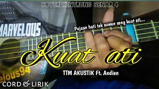 Download lagu KUAT ATI - TTM AKUSTIK Ft. Andien Cover kentrung senar 4 By Andi marvelous mp3 Download lagu KUAT ATI - TTM AKUSTIK Ft. Andien Cover kentrung senar 4 By Andi marvelous mp3
