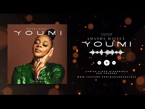 Amanda MALELA - Youmi [Lyrics Video]