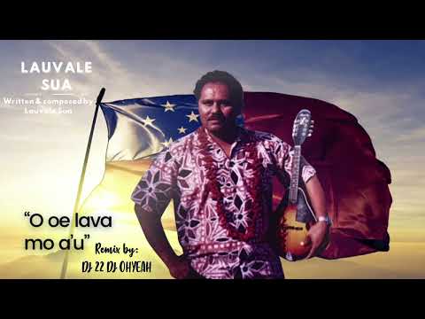 Lauvale Su'a Ft DjOhyeah&Dj22