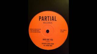 Seventh Sense Band Ft. Mene Man - Who Are You / Brimstone And Fire