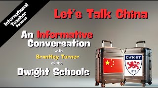 ITP 41 - Let's Talk China. An interview with Brantley of Dwight Schools
