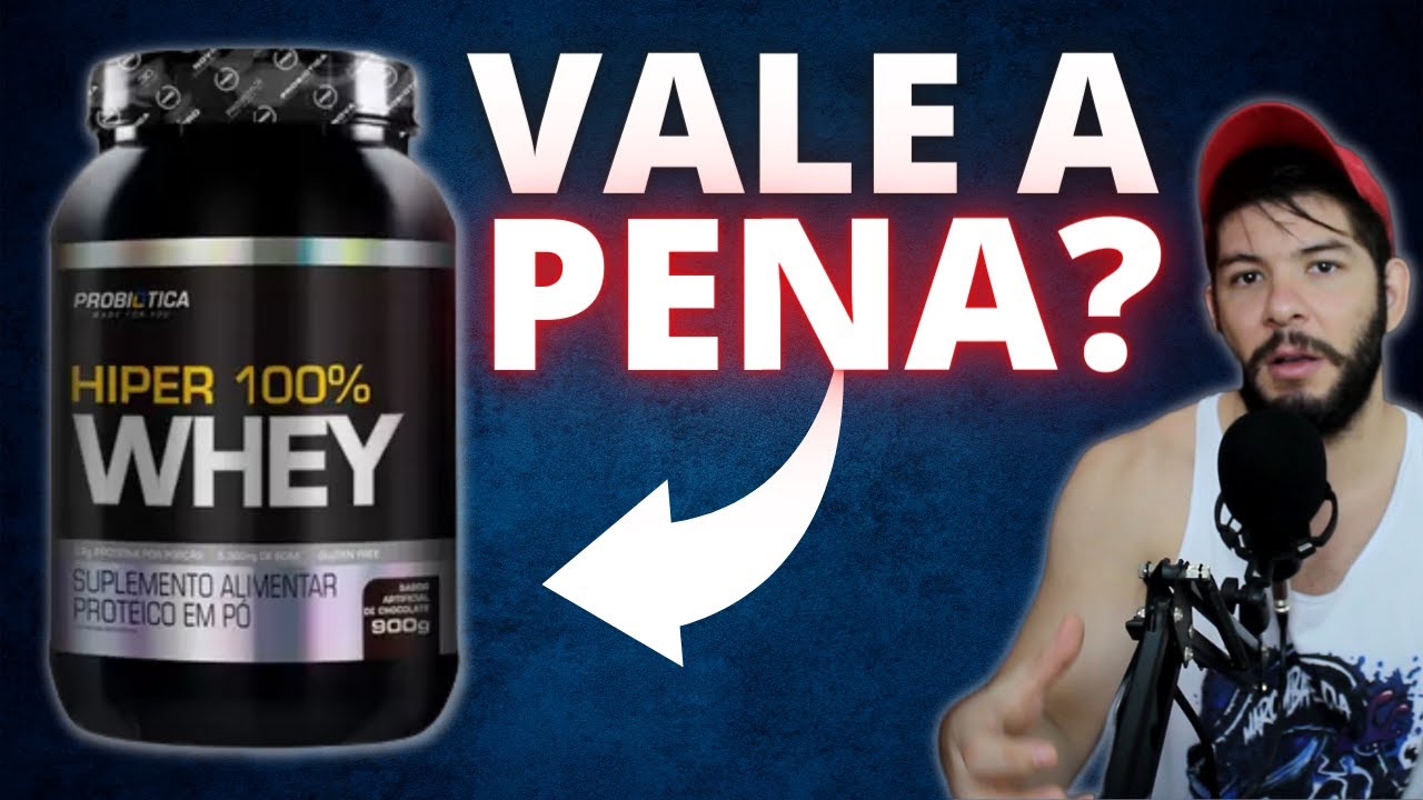 A VERDADE SOBRE HIPER 100% WHEY (Probiótica)