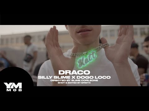 Silly Slime X Dogo Loco - DRACO (Official Music Video)