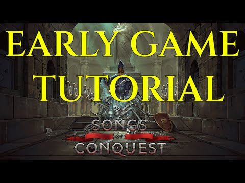 EARLY GAME TUTORIAL - Songs Of Conquest Guide Tips Tricks