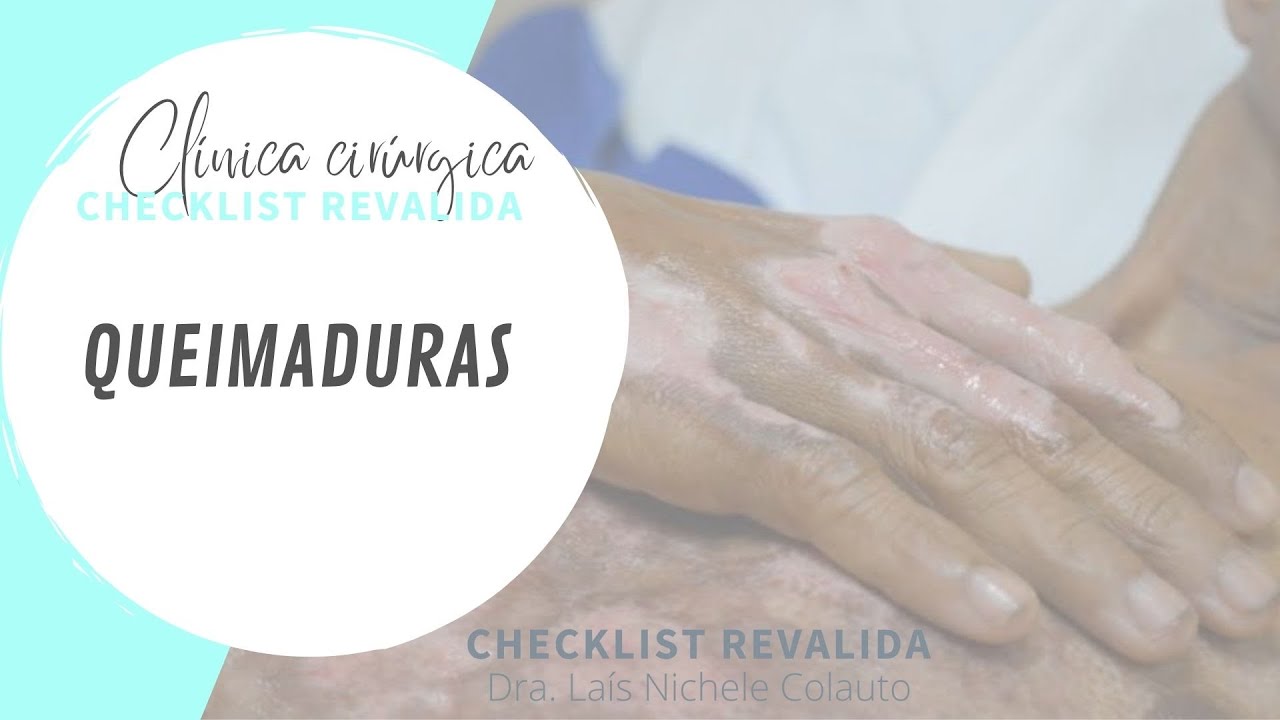 CHECKLIST: Queimaduras de 1, 2 e 3 grau (ATLS: ABCDE do trauma) (LIVE Revalida INEP)