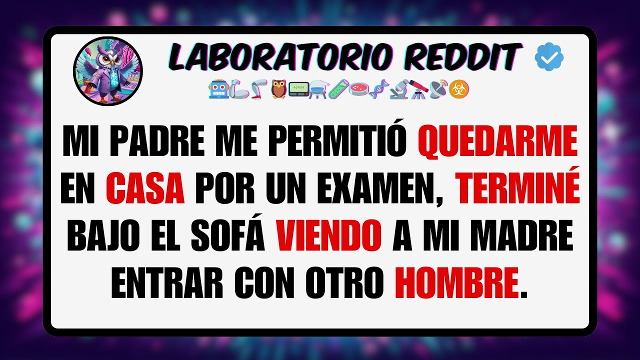Mi PADRE me Permitió QUEDARME en CASA por un Examen, TERMINÉ Bajo el Sofá VIENDO a mi Madre ...