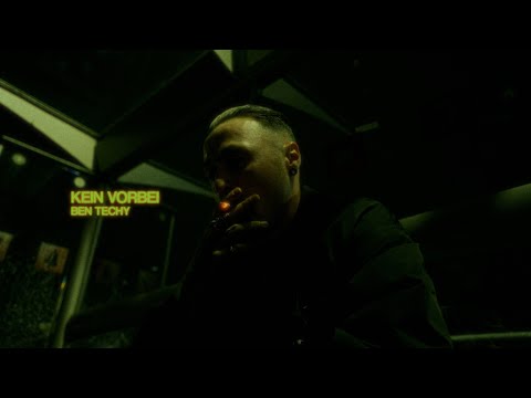 Ben Techy - Kein Vorbei (Official Music Video)