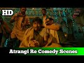 Atrangi Re Movie Scene
