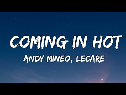 Andy Mineo, Lecrae - Coming In Hot (Lyrics)