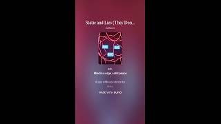 Static and Lies They Don’t Want You Thinkin’ ver 2