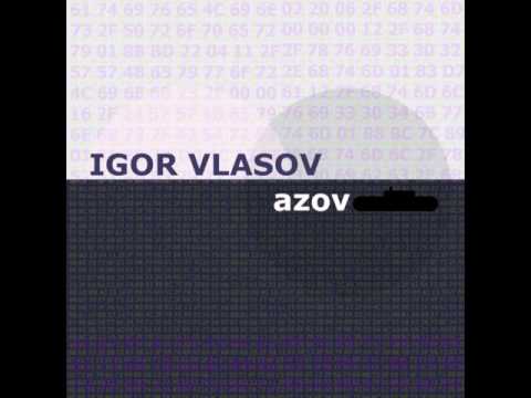 Igor Vlasov - Azov (Datasocket rec. digital, 2015 DTSdigi004)