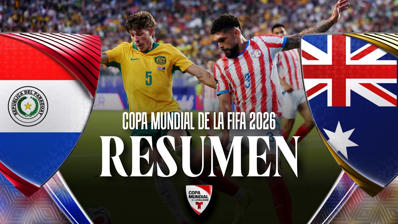 Resumen Paraguay vs Australia