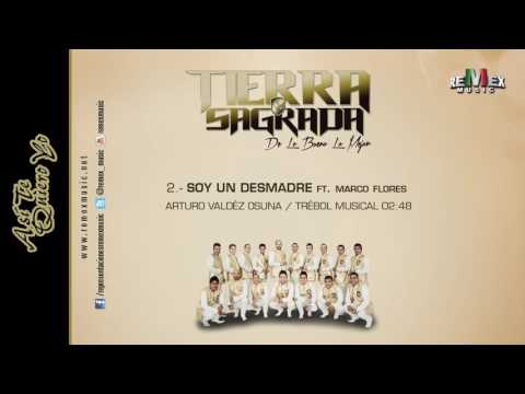 Soy un Desmadre (feat. Marco Flores) - Banda Tierra Sagrada (Audio Oficial)