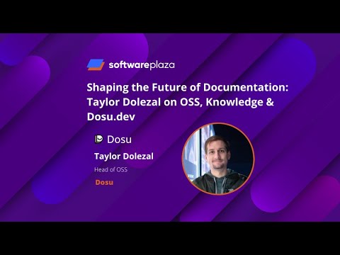 Shaping the Future of Documentation. OSS, Knowledge, and Dosu, Software Plaza