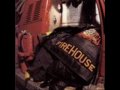 Life In The Real World - Firehouse