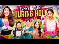 Every Indian During Holi Ft Tena Jaiin The Paayal Jain