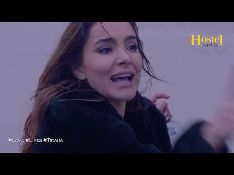 Hostel by Anabel 2 #Love #Likes #Tirana - Seria 2