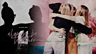 Little Mix | We&#39;ll always be together.
