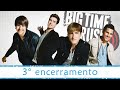 Big Time Rush 3 Encerramento