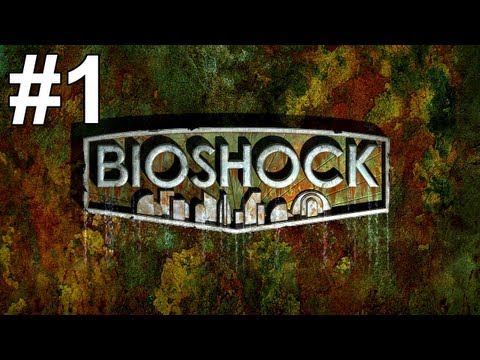 Bioshock Gameplay Walkthrough Part 1 No Commentary