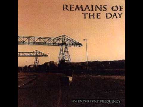 Remains of the Day - An Underlying Frequency (Full Album)