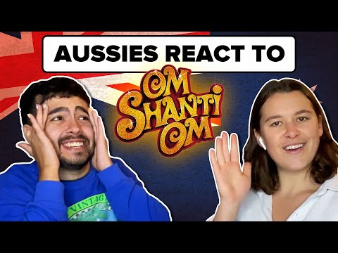 Aussies React To Om Shanti Om | BuzzFeed India | 