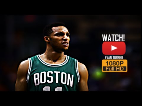 Evan Turner - 2015 Season Mix - Boston Rise With Me ᴴᴰ
