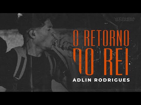 Adlin Rodrigues | O Retorno do Rei