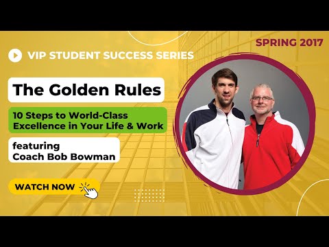 The Golden Rules with Coach Bob Bowman