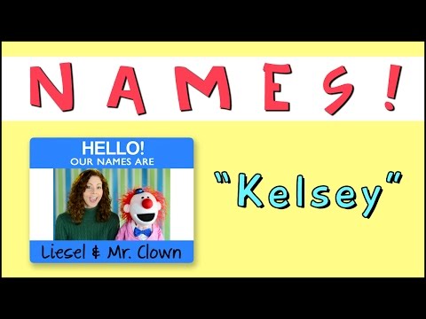 Learning Names with Mr. Clown: "Kelsey"