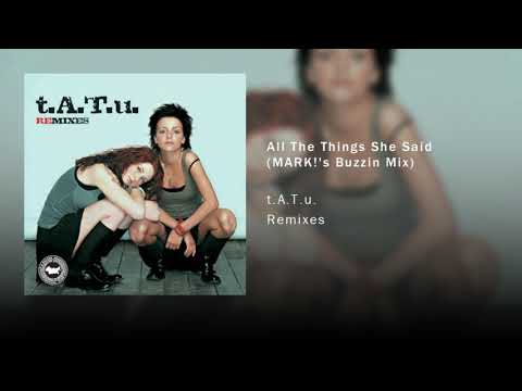Video thumbnail for All The Things She Said (MARK!’s Buzzin Mix)