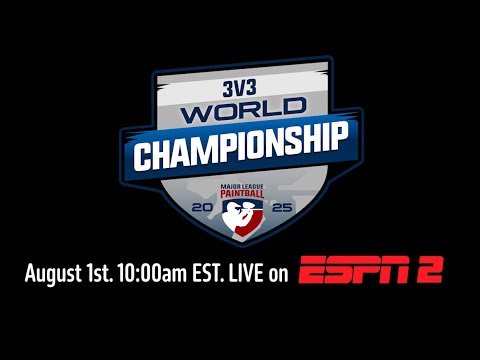 Major League Paintball 3v3 World Championship | ESPN2 | AUG 1st 10am EST