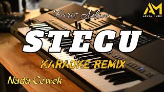 Download lagu KARAOKE REMIX STECU NADA WANITA - FARIS ADAM mp3 Download lagu KARAOKE REMIX STECU NADA WANITA - FARIS ADAM mp3