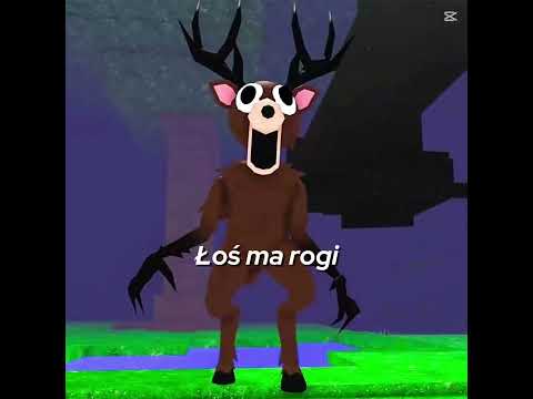 Kto nadchodzi łoś leoś