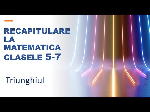 12 lectii de matematica - Lectia 10 - Triunghiul - Linii importante - Congruenta - Aria - Perimetrul