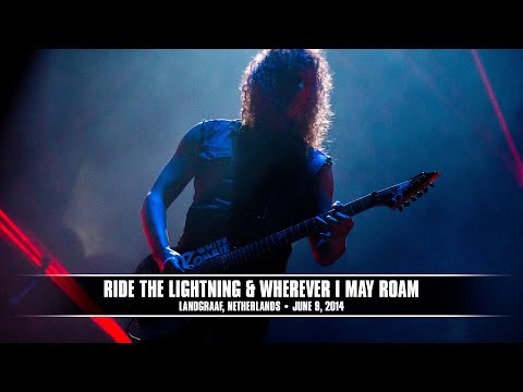 Metallica: Ride The Lightning & Wherever I May Roam (Landgraaf, Netherlands - June 9, 2014)