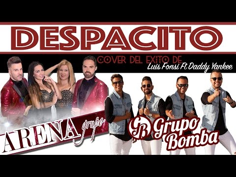 Despacito - Cover Grupo Bomba y Grupo Arena