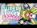Super Love Songs Luchia Hanon Rina KAN ROM ENG Full Lyrics